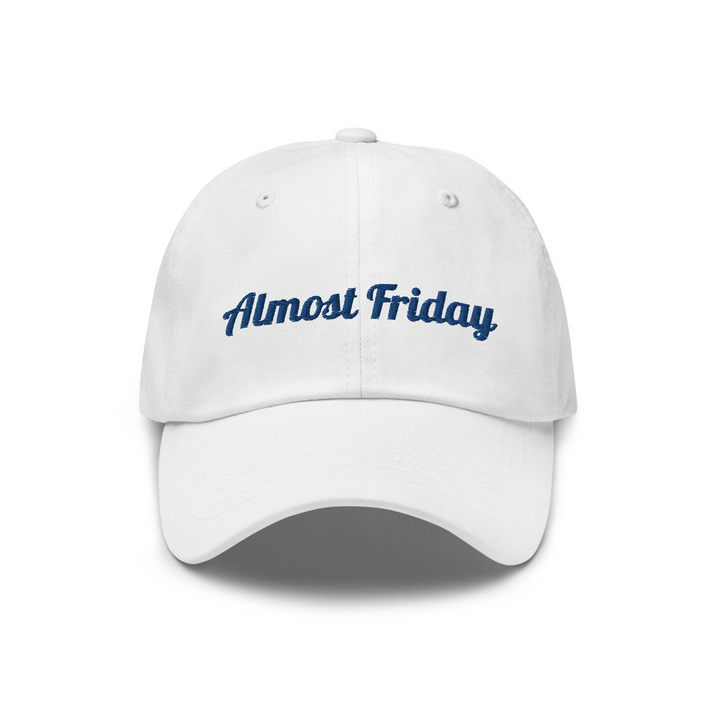Almost Friday Dad Hat