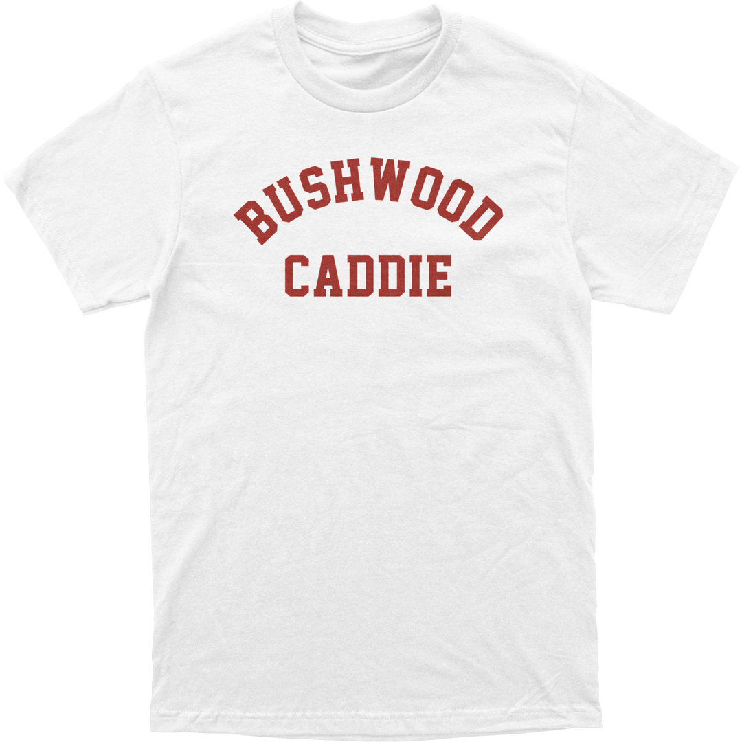 Bushwood Caddie Tee