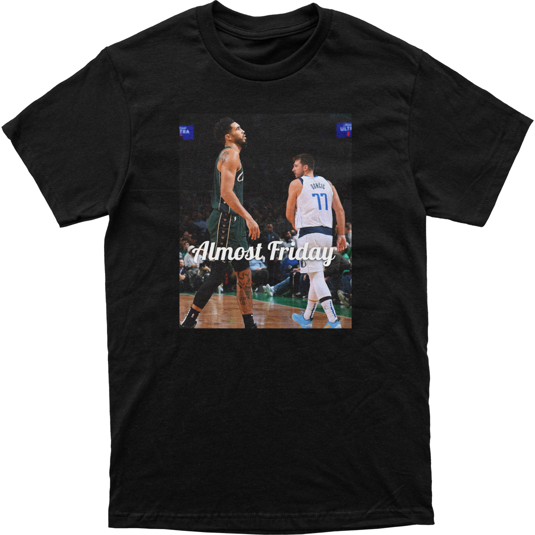 Almost Friday The Finals Tee