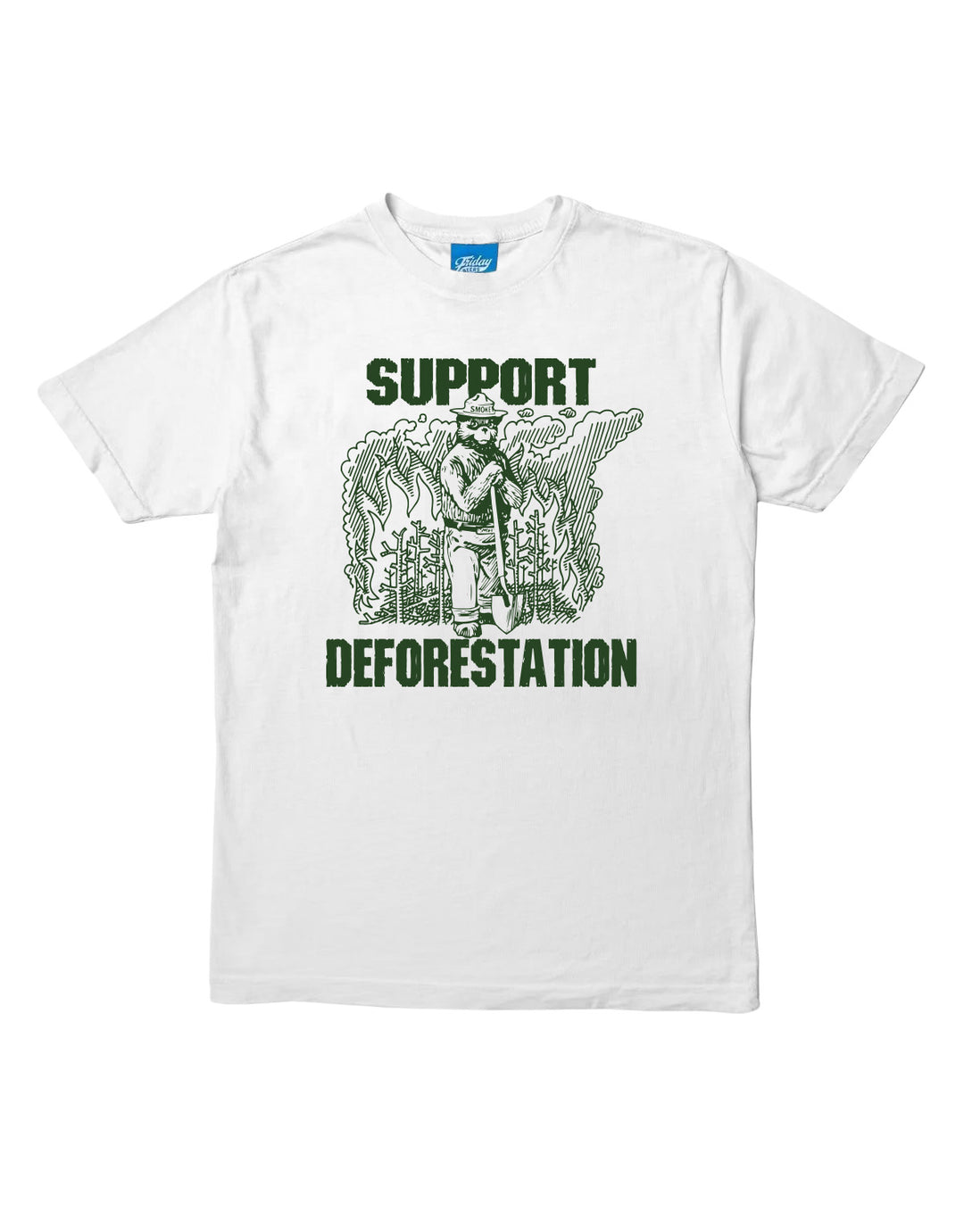 Support Deforestation Tee
